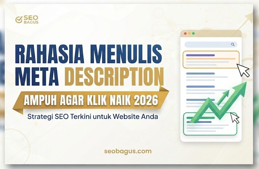 Rahasia Menulis Meta Description Ampuh Agar Klik Naik 2026
